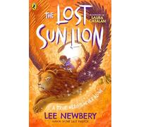 The Lost Sunlion: A magical adventure for ages 8-12: 3 (The Last Firefox, 3)