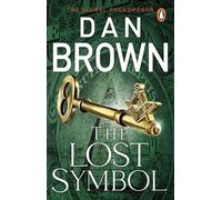 The Lost Symbol: (Robert Langdon Book 3)
