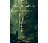 The Lost Temples of Mondulkiri: 1 (The Jack Rourke)
