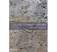 The Lost Tombs of Thebes: Life in Paradise