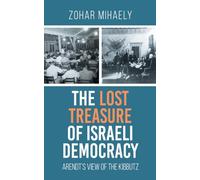 The Lost Treasure of Israeli Democracy