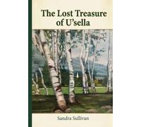 The Lost Treasure of U'Sella: An Adventure Beyond the Stars