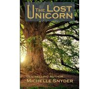 The Lost Unicorn: A Tale of Three Kingdoms, Book One