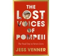 The Lost Voices Of Pompeii (ebook)