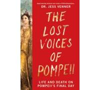 The Lost Voices Of Pompeii (ebook)