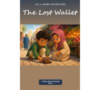 The Lost Wallet: A Story About Honesty (Ali & Amina Adventures)