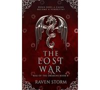 The Lost War: Rise of the Drakens Book 8