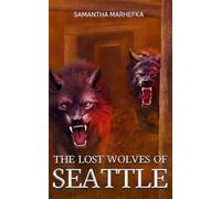 The Lost Wolves of Seattle: Artistic Edition