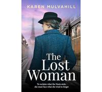 The Lost Woman: A Historical WWII novel of Art, Love, and Resistance