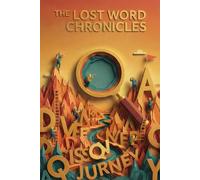 The Lost Word Chronicles: Ultimate Word Search Puzzle Book for Adults and Kids