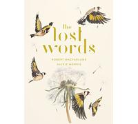 The Lost Words: The bestselling, illustrated nature book - an enchanting read for all ages
