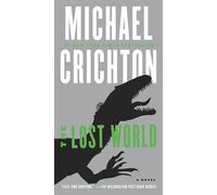 The Lost World: A Novel: 2 (Jurassic Park)