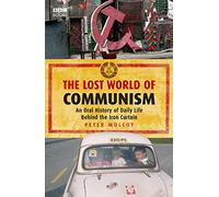 The Lost World of Communism