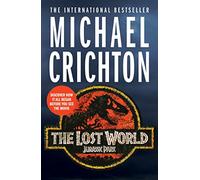 The Lost World The [Idioma Inglés]: The thrilling, must-read sequel to Jurassic Park