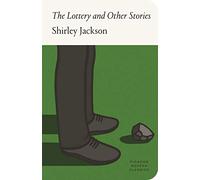 The Lottery and Other Stories: Shirley Jackson (FSG Classics)