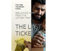 THE LOTTERY DREAM: THE SHOCKING TRUTH ABOUT WINNING BIG AND WHAT CAME AFTER