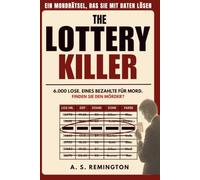 The Lottery Killer: Der Tombola-Mörder: Ein fesselndes Mordmysterie-Logikrätsel | Streichen Sie 6.000 Lose durch und finden Sie den Mörder