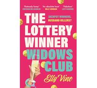 The Lottery Winner Widows Club: Don't miss the fabulously funny debut crime novel sensation, perfect for summer 2026!