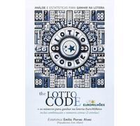 The Lotto Code, Análise e Estatísticas para Ganhar na Loteria + Os Números para Ganhar na Loteria Euromilhões, Incluindo Combinações e Números Extras (2 Estrelas)