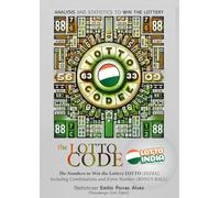 The Lotto Code, Analysis and Statistics to Win the Lottery + The Numbers to Win the Lottery LOTTO (INDIA), Including Combinations and Extra Number (BONUS BALL)
