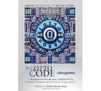 The Lotto Code, Analysis and Statistics to Win the Lottery + The Numbers to Win the Lottery VIKINGLOTTO, Including Combinations and Extra Number (Viking Number)
