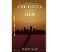 THE LOTUS AND THE LION: BOOK ONE of The Lotus and the Lion Saga: 1