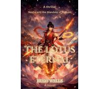 The Lotus Eternal - Nezha and the Mandate of Heaven
