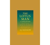 The Lotus Man: A Story Beyond