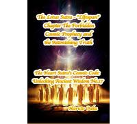 The Lotus Sutra - "Lifespan" Chapter The Forbidden Cosmic Prophecy and the Astonishing Truth (The Heart Sutra's Cosmic Code: Unlocking Ancient Wisdom)