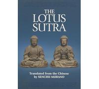 The Lotus Sutra: The Sutra of the Lotus Flower of the Wonderful Dharma