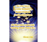 The Lotus Sutra's Cosmic Revelation: Ancient Prophecies for Humanity's Future (The Heart Sutra's Cosmic Code: Unlocking Ancient Wisdom)