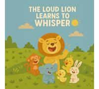 The Loud Lion Learns to Whisper