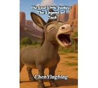 The Loud Little Donkey: The Legend of Jack