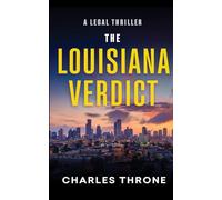The Louisiana Verdict: Jim Cohen Legal Thrillers Book One