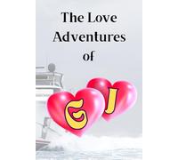 The Love Adventures of G & J