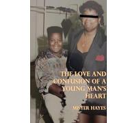 The Love and Confusion of A Young Man's Heart