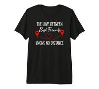 The Love Between Best Friends Knows No Distance Soul Sisters Camiseta Premium