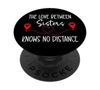 The Love Between Sisters Knows No Distance Big Sister Bestie PopSockets PopGrip Adhesivo