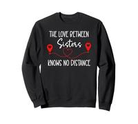 The Love Between Sisters Knows No Distance Big Sister Bestie Sudadera
