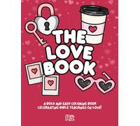 The Love Book: Simple and Cute Christian Love Coloring Book