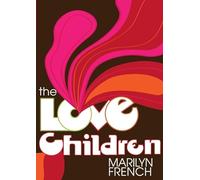 The Love Children (Classic Feminist Writers)