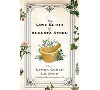 The Love Elixir of Augusta Stern: A Novel