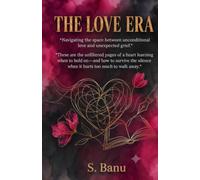 THE LOVE ERA: Navigating the space between unconditional love and unexpected grief.