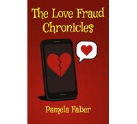 The Love Fraud Chronicles