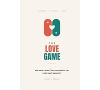 The Love Game: 365 Nights, 2 Players, 1 Team: A Nightly Ritual and Daily Challenge Book for Couples