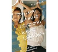 The Love History of Olívia and Emma LGBTQIA+: Two women with love’s power