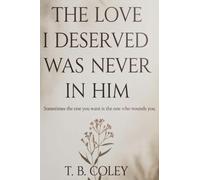 The Love I Deserved Was Never in Him