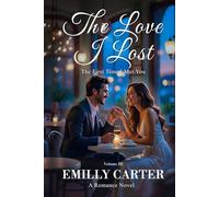 The Love I Lost: The First Time I Met You: A Romance Novel Vol.2 (The Love I Lost Trilogy)