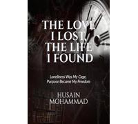 The Love I Lost, the Life I Found