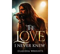 The Love I Never Knew